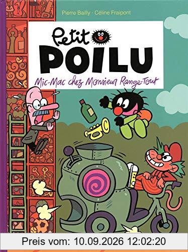 Petit Poilu. Vol. 22. Mic-Mac chez monsieur Range-Tout