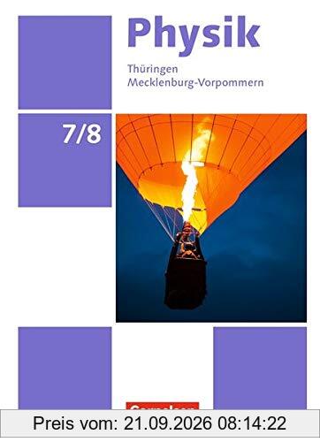 Physik - Neue Ausgabe - Mecklenburg-Vorpommern/Thüringen: 7./8. Schuljahr - Schülerbuch