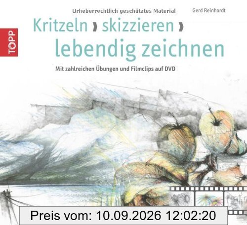 Kritzeln, skizzieren, zeichnen: Mit zahlreichen Übungen und Filmclips auf DVD