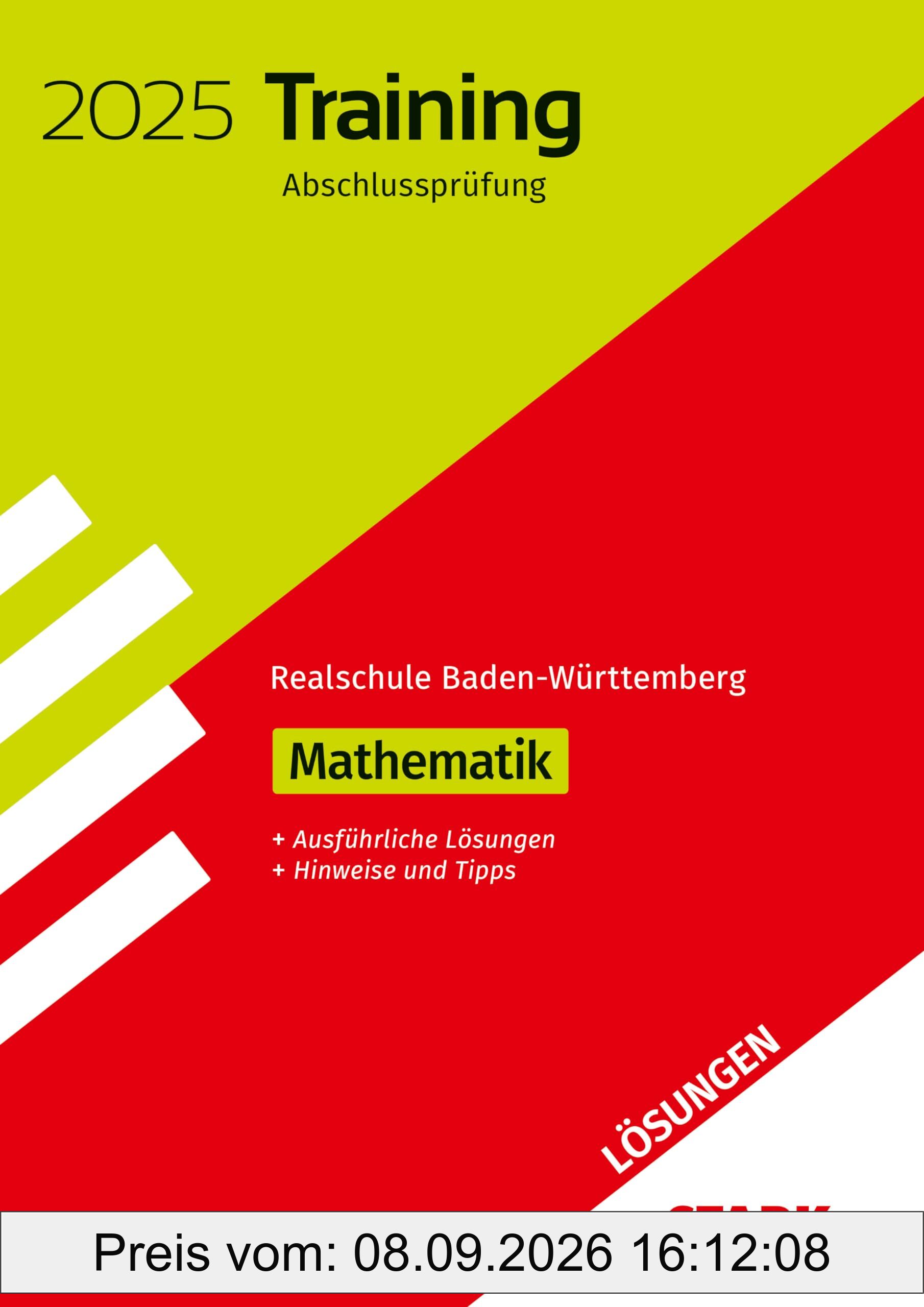 STARK Lösungen zu Training Abschlussprüfung Realschule 2025 - Mathematik - BaWü