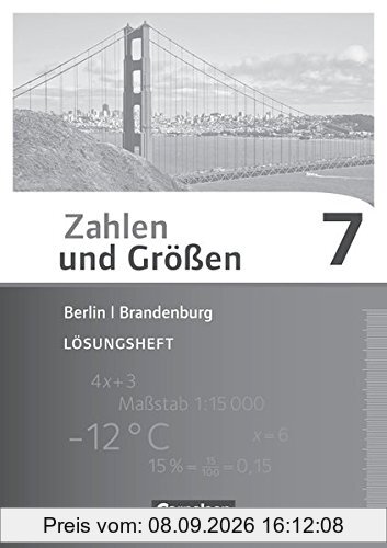 Zahlen und Größen - Berlin und Brandenburg: 7. Schuljahr - Lösungen zum Schülerbuch