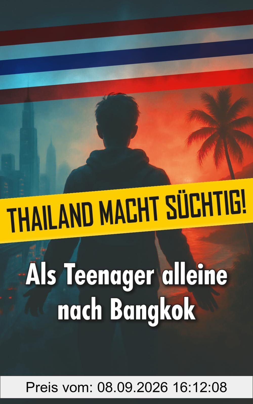 »Thailand macht süchtig!«: Als Teenager alleine nach Bangkok