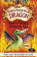 How to Twist a Dragon's Tale (How to Train Your Dragon)