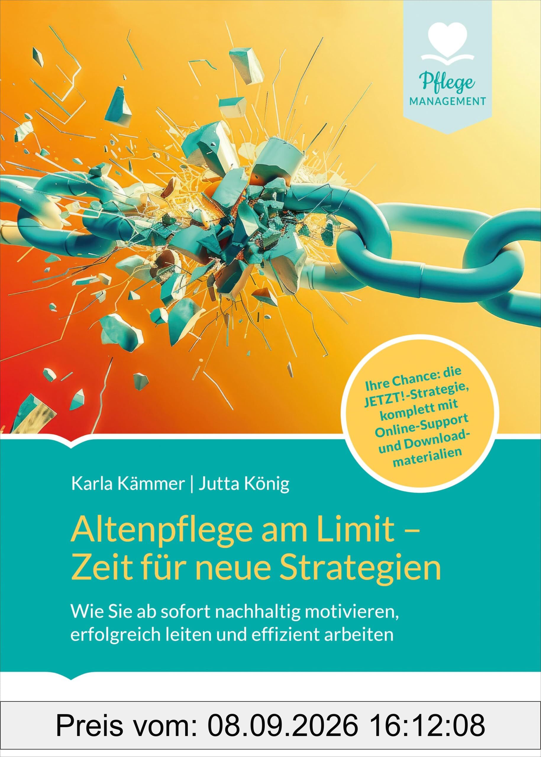 Altenpflege am Limit - Zeit für neue Strategien: Wie Sie ab sofort nachhaltig motivieren,erfolgreich leiten und effizient arbeiten. Ihre Chance: die ... mit Downloadmaterialien (Pflege Praxis)