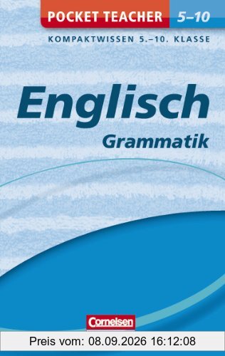 Pocket Teacher Englisch - Grammatik 5.-10. Klasse: Kompaktwissen 5.-10. Klasse