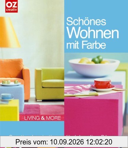 Schönes Wohnen mit Farbe: Creative Inspirationen für lebendige Räume. Living & More