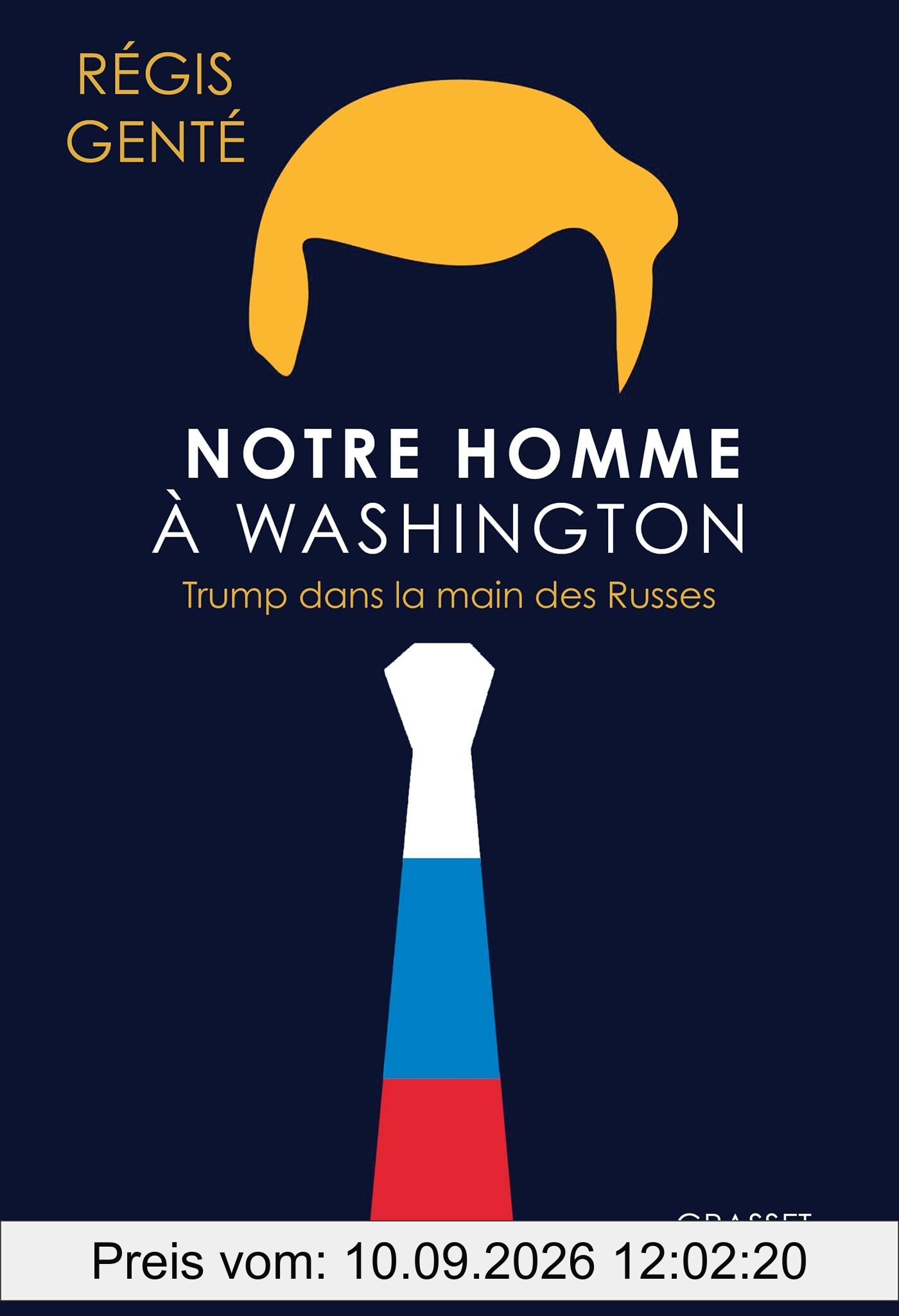 Notre homme à Washington : Trump dans la main des Russes