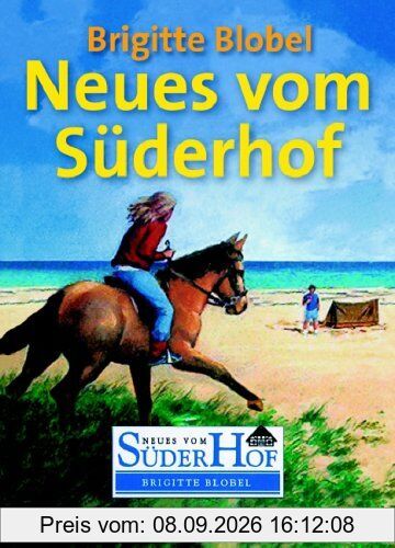 Neues vom Süderhof. Sammelband - 1 Das Versteck hinterm Deich / 2 Gefährliche Jagd / 3 Wo ist Ben?