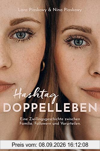 Hashtag Doppelleben: Eine Zwillingsgeschichte zwischen Familie, Followern und Vorurteilen