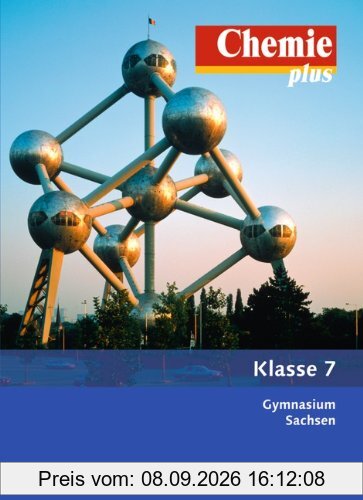 Chemie plus - Neue Ausgabe - Gymnasium Sachsen: 7. Schuljahr - Schülerbuch