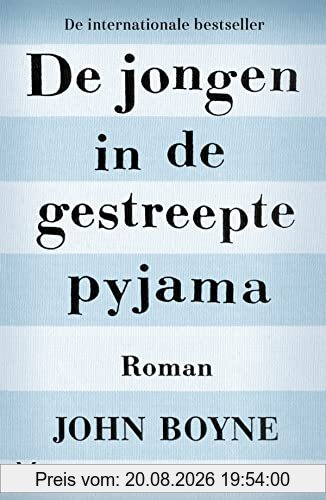 John Boyne De Jongen In De Gestreepte Pyjama, Roman