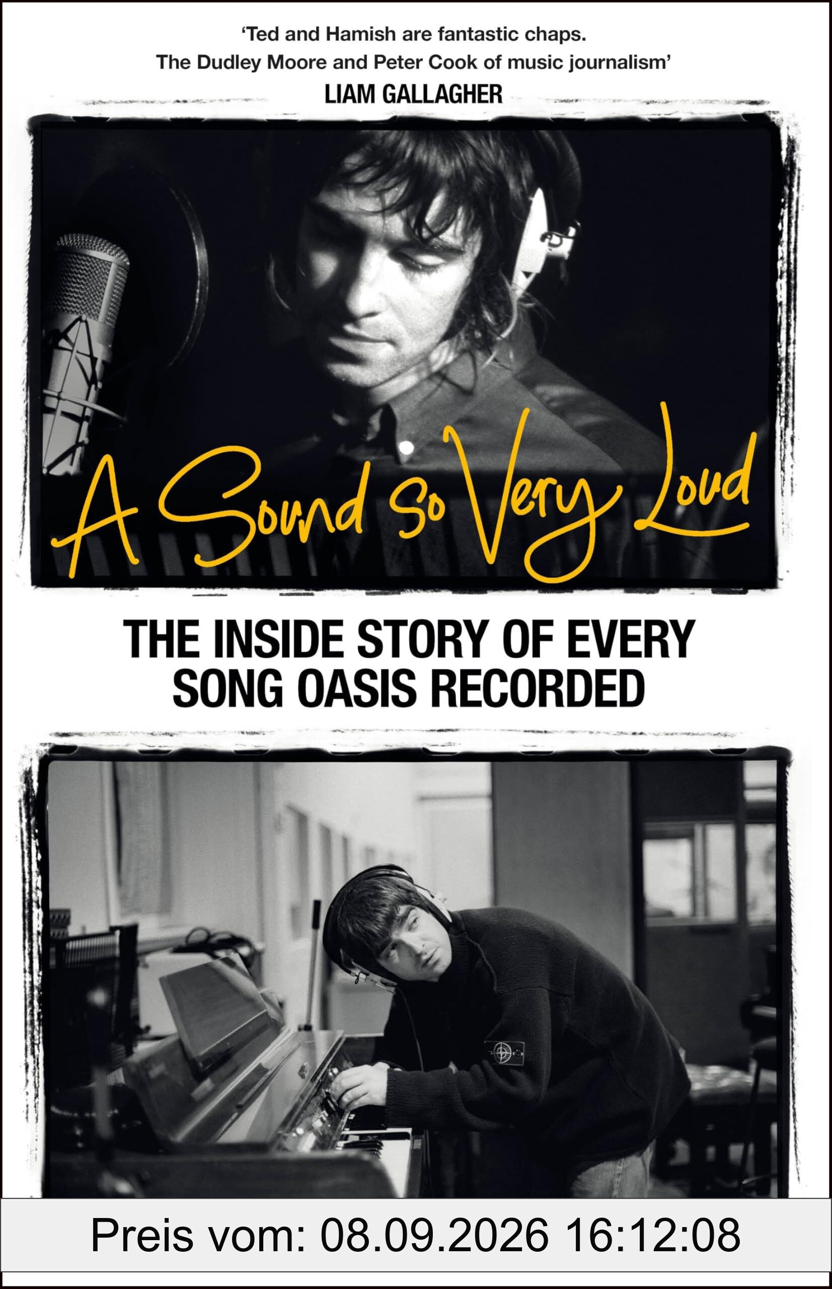 A Sound So Very Loud: The Inside Story of Every Song Oasis Recorded