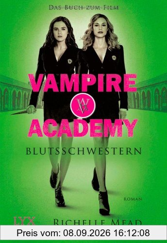 Vampire Academy: Blutsschwestern - Das Buch zum Film