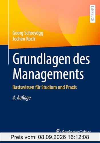 Grundlagen des Managements: Basiswissen für Studium und Praxis