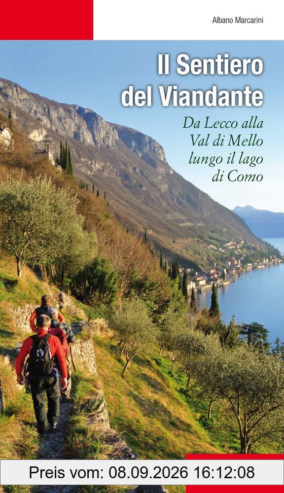Il sentiero del viandante. Da Lecco alla Val di Mello lungo il Lago di Como (Escursionismi)