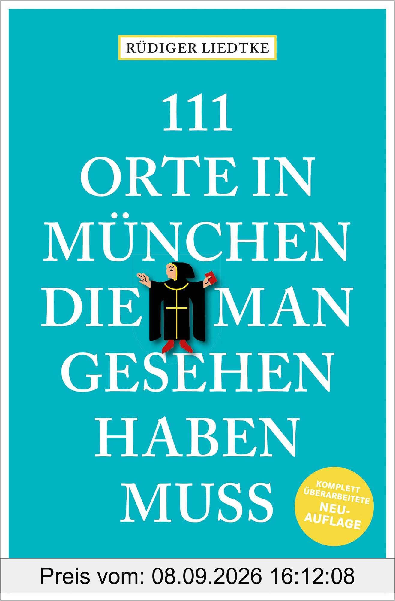 111 Orte in München, die man gesehen haben muss, Band 1: Reiseführer, Relaunch
