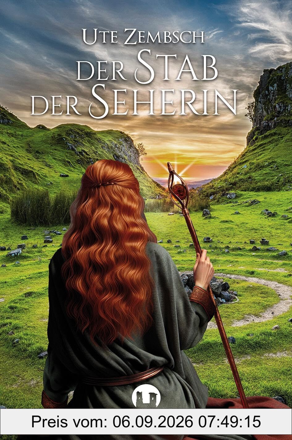 Der Stab der Seherin: Historischer Roman
