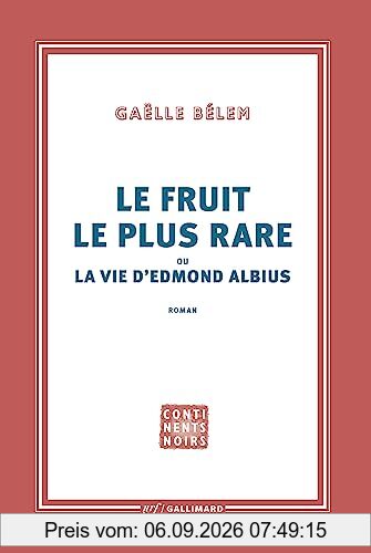 Le fruit le plus rare ou La vie d'Edmond Albius
