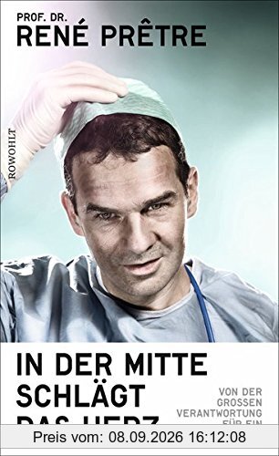 In der Mitte schlägt das Herz: Von der großen Verantwortung für ein kleines Leben
