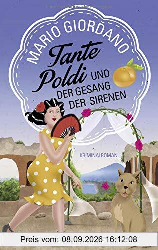 Tante Poldi und der Gesang der Sirenen: Kriminalroman (Sizilienkrimi, Band 5)