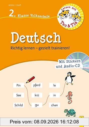 Lernen mit Teo und Tia Deutsch – 2. Klasse Volksschule mit CD: Richtig lernen – gezielt trainieren! (Teo und Tia / Richtig lernen – gezielt trainieren!)