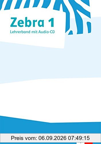 Zebra 1: Lehrerband zum Buchstabenheft Klasse 1 (Zebra. Ausgabe ab 2018)