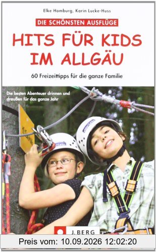Hits für Kids im Allgäu: 60 Freizeittipps für die ganze Familie