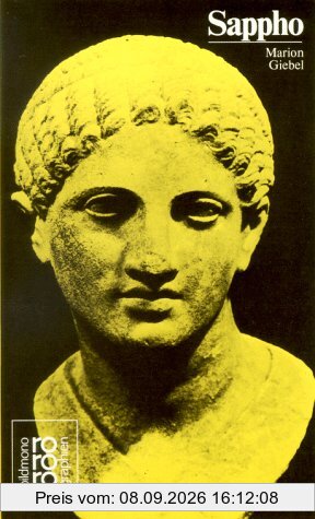 Sappho: In Selbstzeugnissen und Bilddokumenten