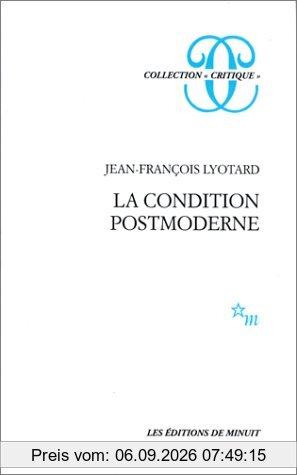 La Condition postmoderne : rapport sur le savoir