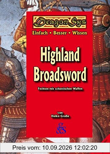 Highland Broadsword: Fechten mit schottischen Waffen (DragonSys, Band 13)