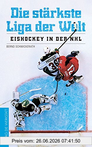 Bernd Schwickerath Die Stärkste Liga Der Welt, Eishockey In Der Nhl