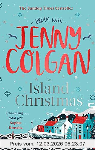 An Island Christmas, Fall In Love With The Ultimate Festive Read From Bestseller Jenny Colgan (Mure, Band 4)