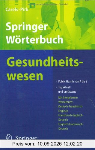 Springer Wörterbuch Gesundheitswesen: Public Health von A-Z