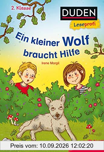 Duden Leseprofi – Ein kleiner Wolf braucht Hilfe, 2. Klasse (DUDEN Leseprofi 2. Klasse)