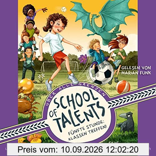 School of Talents 5: Fünfte Stunde: Klassen treffen!: 3 CDs (5)