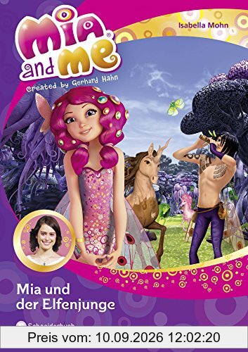 Mia and me, Band 16: Mia und der Elfenjunge