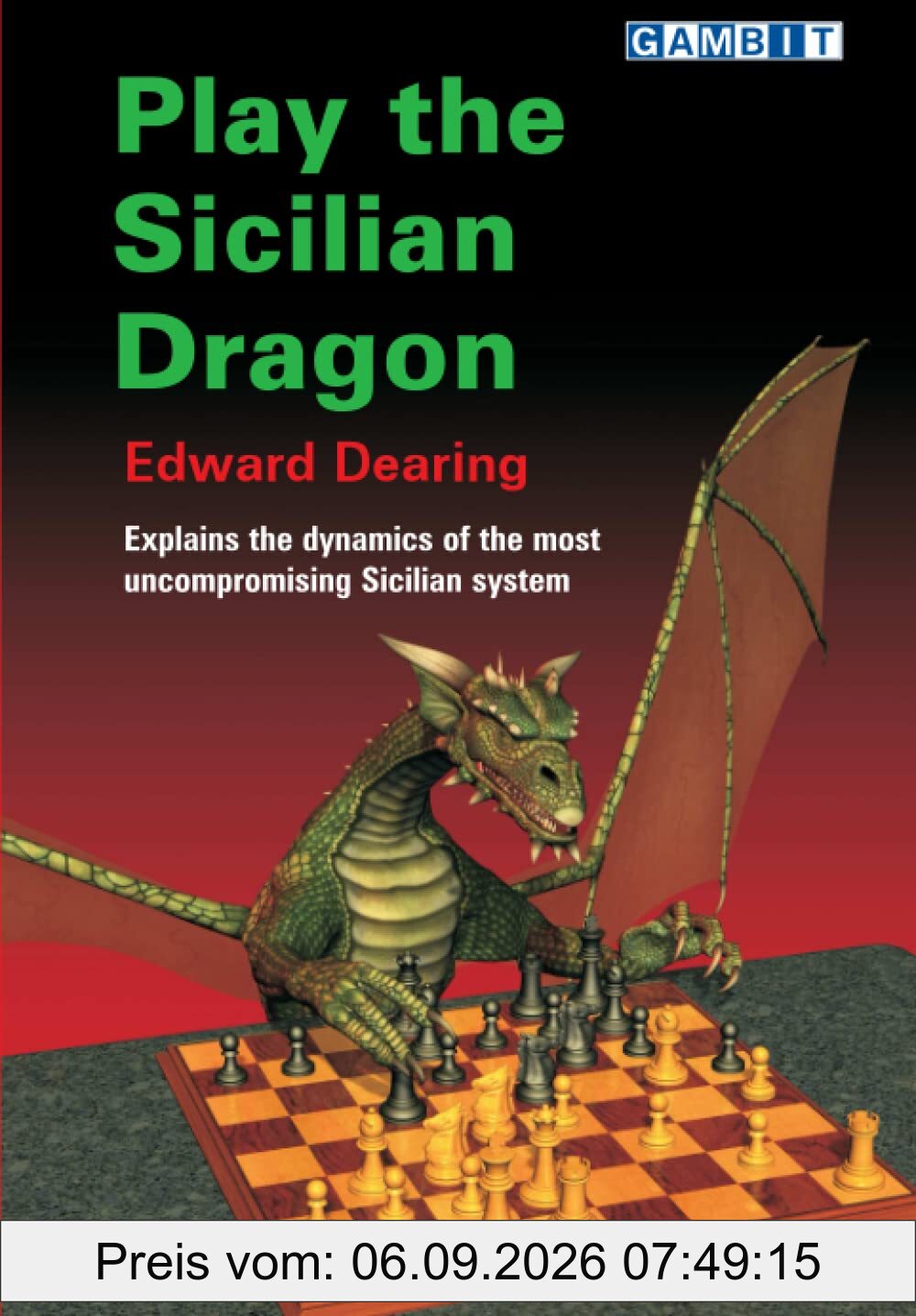 Play the Sicilian Dragon (Play Chess Openings)
