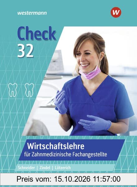 Check 32: Wirtschaftslehre für Zahnmedizinische Fachangestellte Schülerband (Check 32: für Zahnmedizinische Fachangestellte)