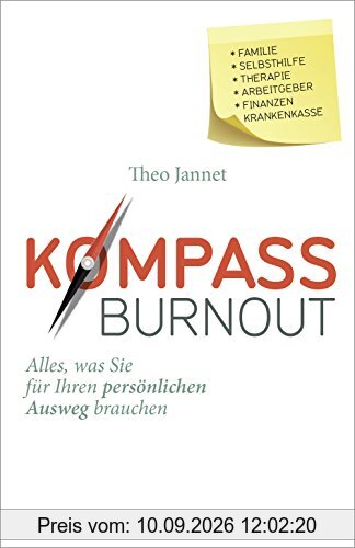 Kompass Burnout: Alles, was Sie für Ihren persönlichen Ausweg brauchen