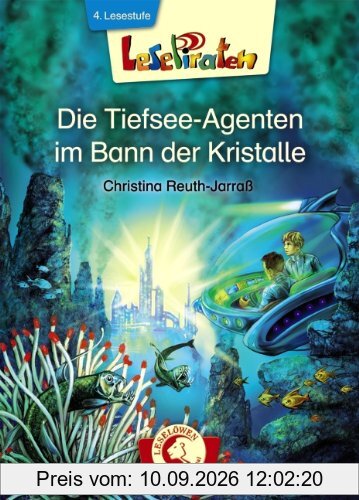 Lesepiraten. Die Tiefsee-Agenten im Bann der Kristalle