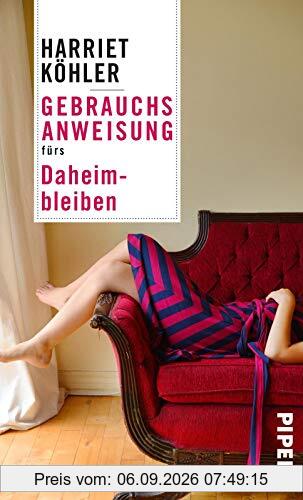 Gebrauchsanweisung fürs Daheimbleiben