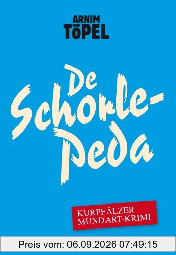 De Schorle-Peda: Ein Fall für Mister Nochdenkerles