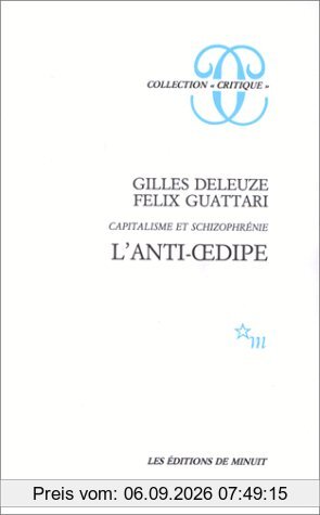 Capitalisme et schizophrénie. Vol. 1. L'anti-Oedipe