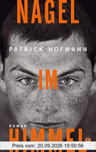 Patrick Hofmann Nagel Im Himmel, Roman