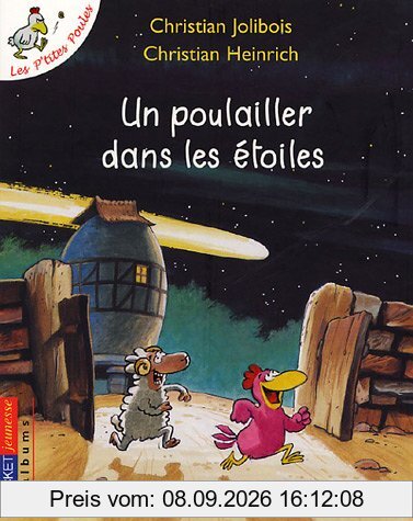 Les p'tites poules. Un poulailler dans les étoiles