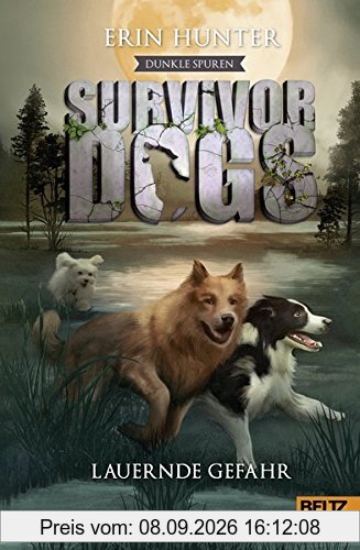 Survivor Dogs - Dunkle Spuren. Lauernde Gefahr: Staffel II, Band 4
