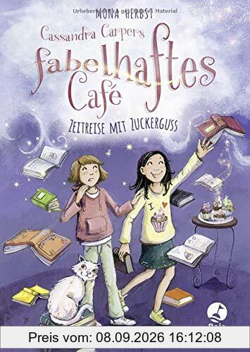 Cassandra Carpers fabelhaftes Café - Zeitreise mit Zuckerguss: Band 2 (Cassandra Carper-Reihe, Band 2)