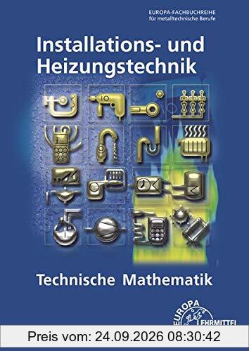 Technische Mathematik Installations- und Heizungstechnik