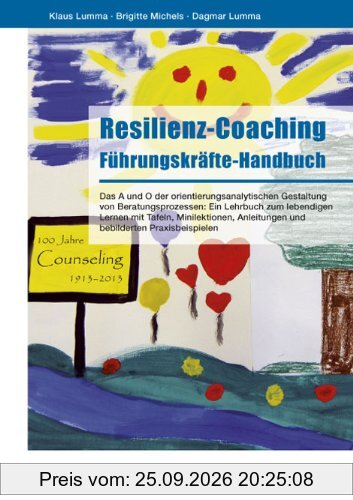 Resilienz-Coaching: Führungskräfte-Handbuch