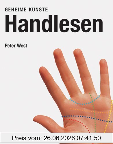 Peter West Handlesen. Geheime Künste